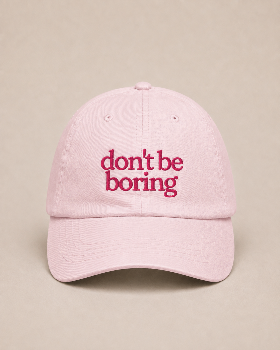 DON'T BE BORING