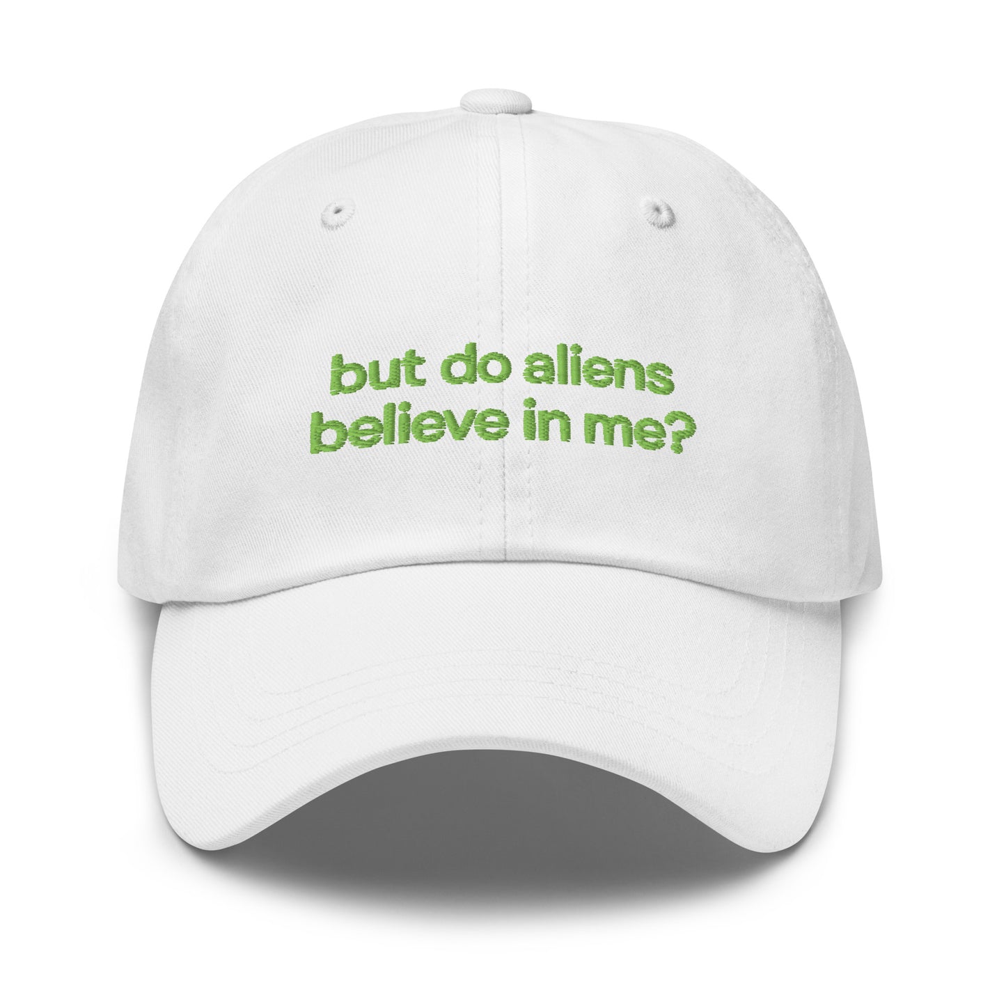 BUT DO ALIENS BELIEVE IN ME? embroidered cap in White, front view