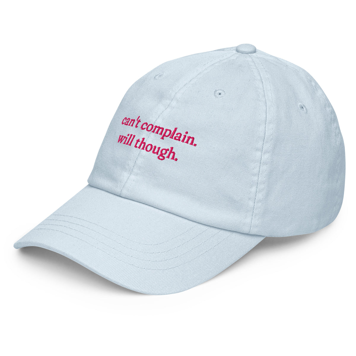 CAN'T COMPLAIN. WILL THOUGH. embroidered cap in Pastel Blue, left three-quarter view