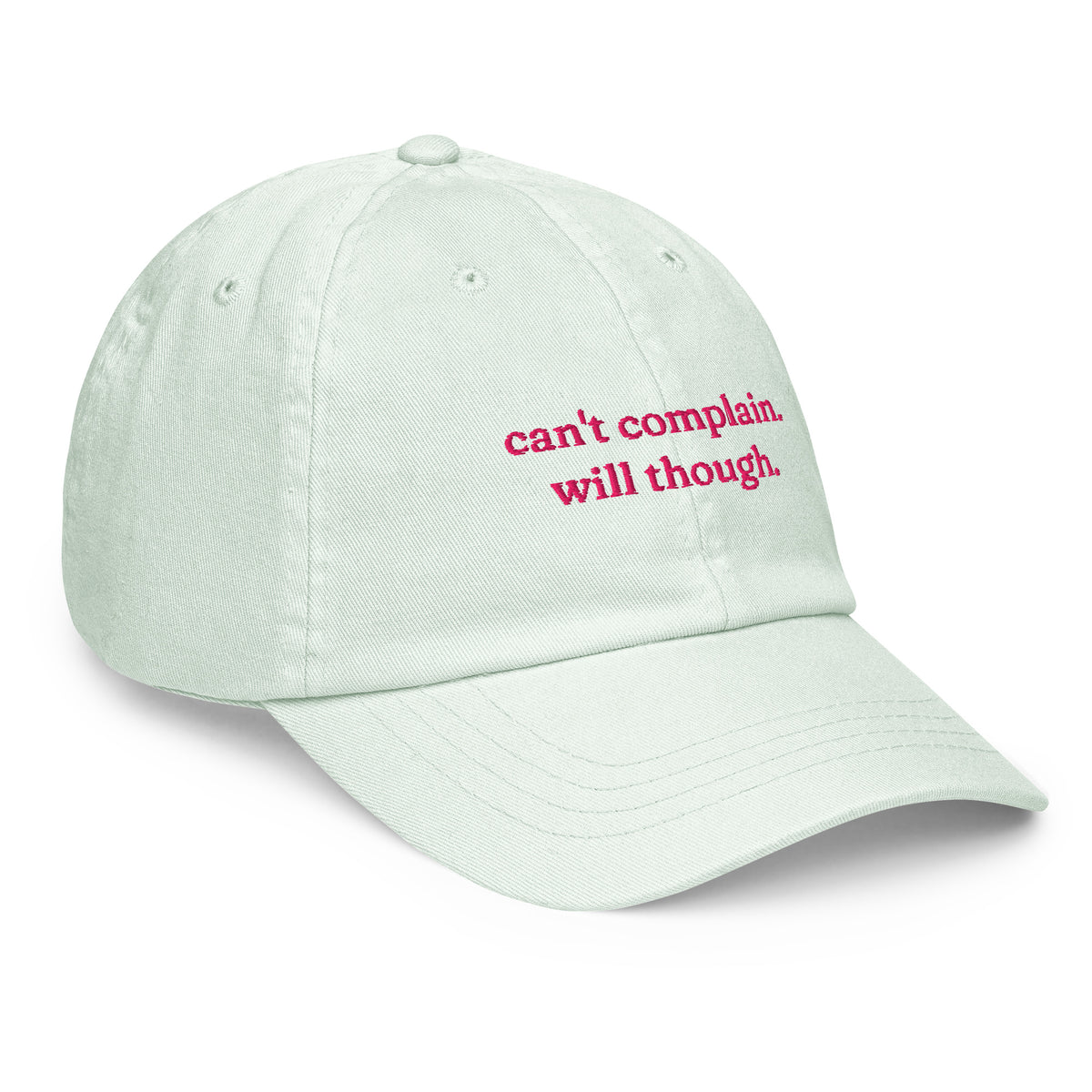 CAN'T COMPLAIN. WILL THOUGH. embroidered cap in Pastel Mint, right three-quarter view